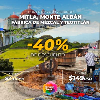 Super Combo: Mitla, Monte Albán, Fábrica de Mézcal y Teotitlán - mínimo 4 personas